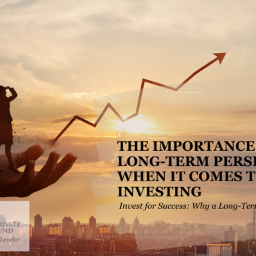 The Importance of a Long-Term Perspective  When It Comes to Investing