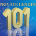 Private Lending 101: Everything You Need to Know Before Applying